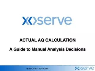 ACTUAL AQ CALCULATION A Guide to Manual Analysis Decisions