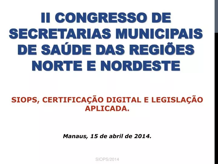 ii congresso de secretarias municipais de sa de das regi es norte e nordeste