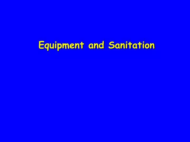 equipment and sanitation
