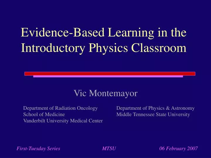 evidence based learning in the introductory physics classroom