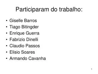 participaram do trabalho