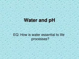 Water and pH