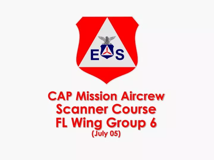 cap mission aircrew scanner course fl wing group 6 july 05