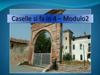 caselle si fa in 4 modulo2