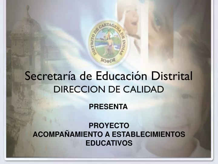 secretar a de educaci n distrital direccion de calidad