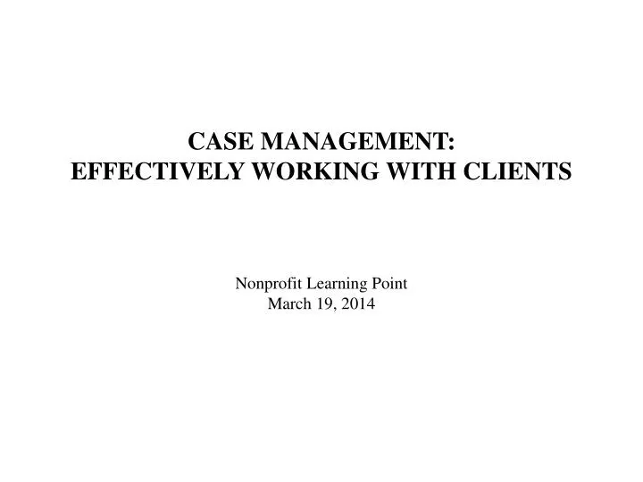 case management effectively working with clients