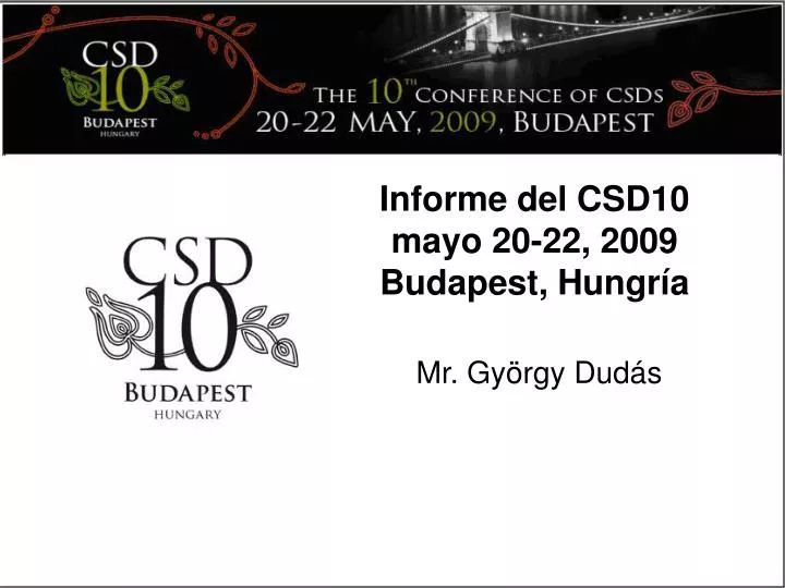 informe del csd10 mayo 20 22 2009 budapest hungr a