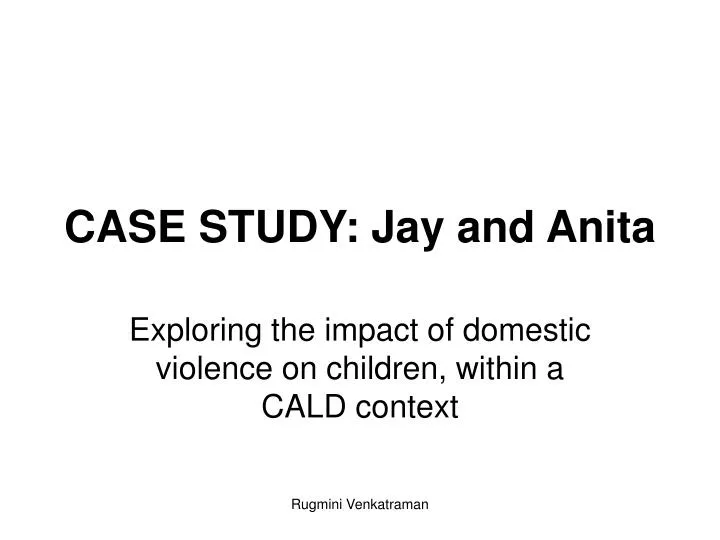 case study jay and anita