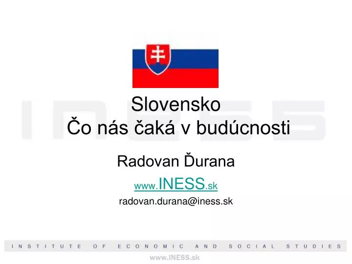 slovensko o n s ak v bud cnosti