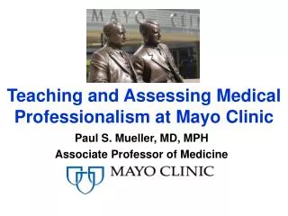 Teaching and Assessing Medical Professionalism at Mayo Clinic