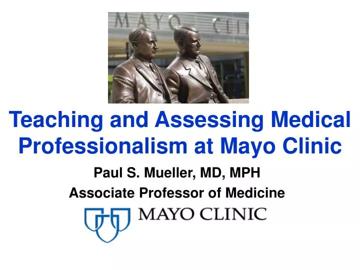 teaching and assessing medical professionalism at mayo clinic