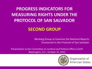 PROGRESS INDICATORS FOR MEASURING RIGHTS UNDER THE PROTOCOL OF SAN SALVADOR SECOND GROUP