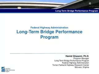Federal Highway Administration Long-Term Bridge Performance Program