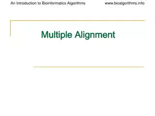 Multiple Alignment