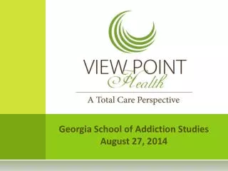 Georgia School of Addiction Studies August 27, 2014