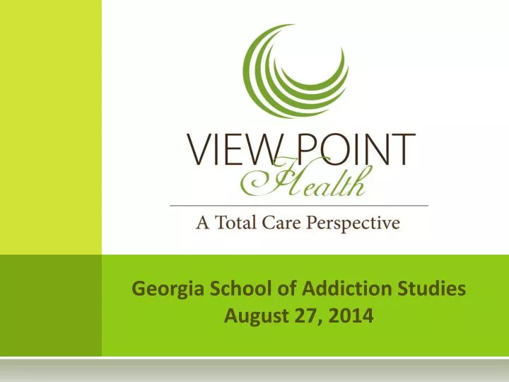 georgia school of addiction studies august 27 2014