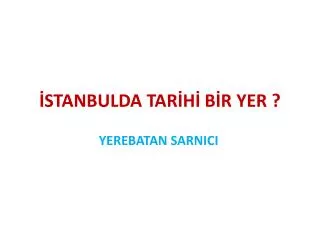 stanbulda tar h b r yer
