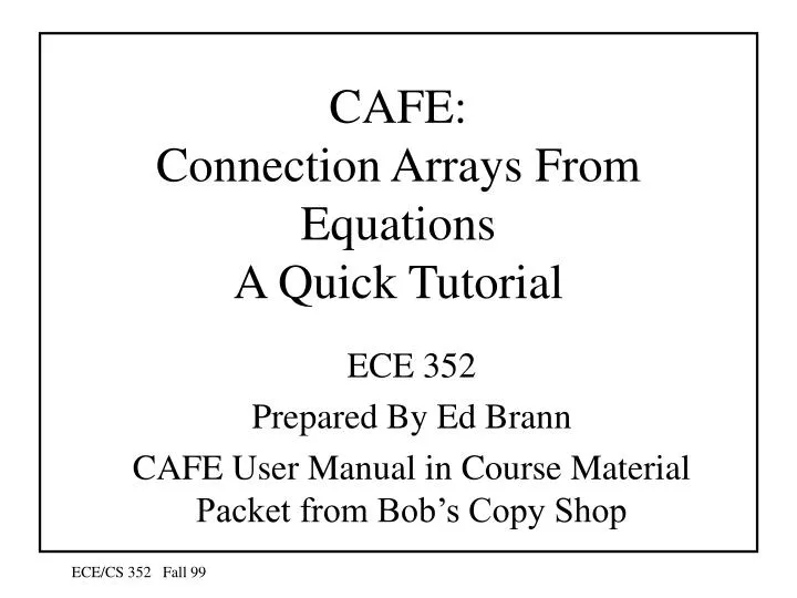 cafe connection arrays from equations a quick tutorial
