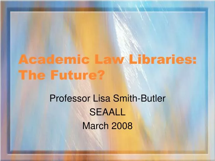 academic law libraries the future