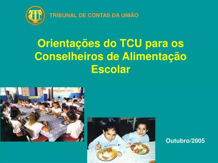 orienta es do tcu para os conselheiros de alimenta o escolar