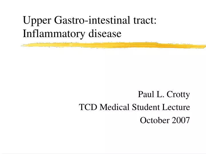upper gastro intestinal tract inflammatory disease