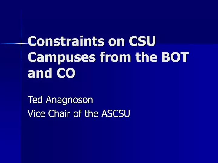 constraints on csu campuses from the bot and co