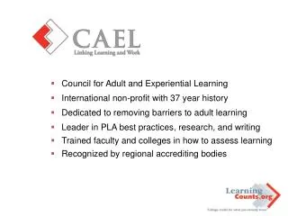 Council for Adult and Experiential Learning International non-profit with 37 year history