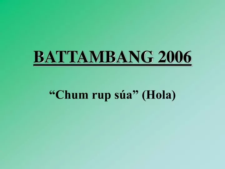 battambang 2006 chum rup s a hola