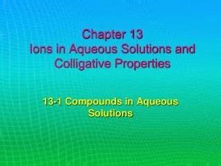 chapter 13 ions in aqueous solutions and colligative properties