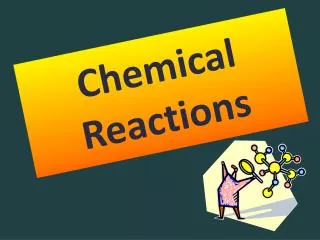 Chemical Reactions