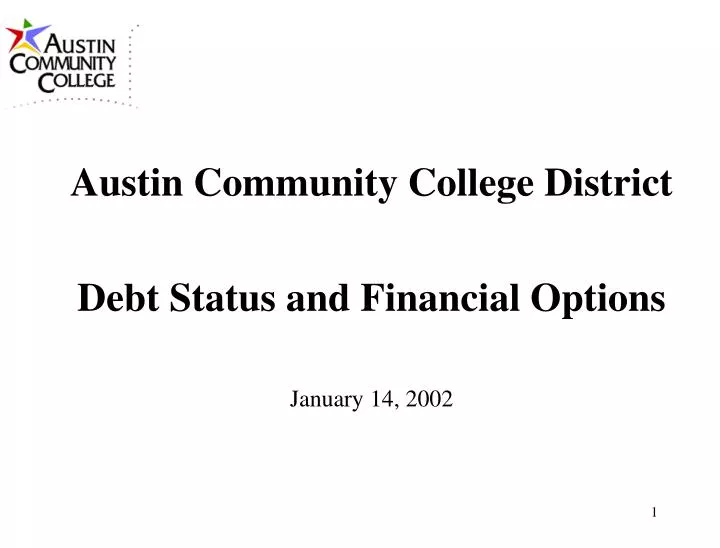 austin community college district debt status and financial options january 14 2002