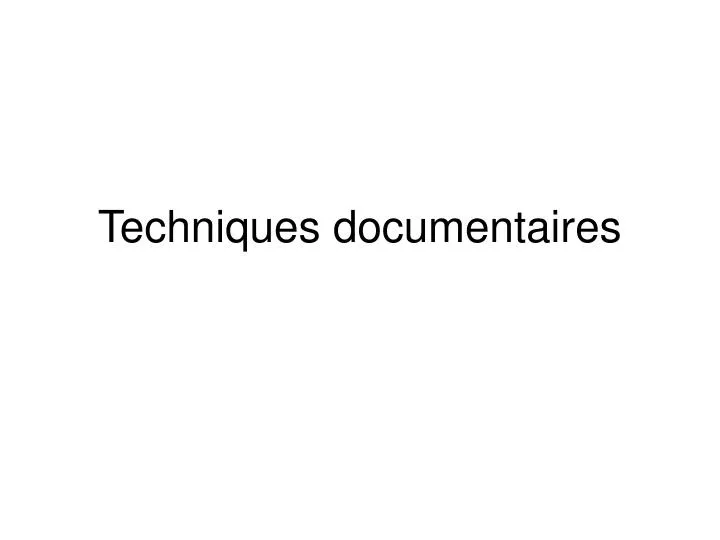 techniques documentaires