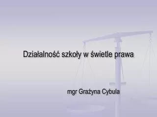 dzia alno szko y w wietle prawa