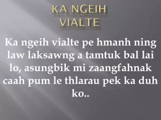 ka ngeih vialte