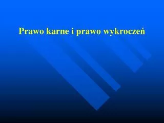 prawo karne i prawo wykrocze