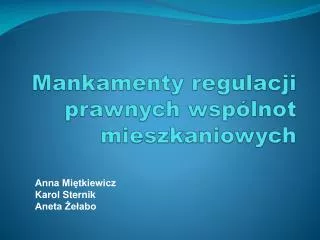 mankamenty regulacji prawnych wsp lnot mieszkaniowych