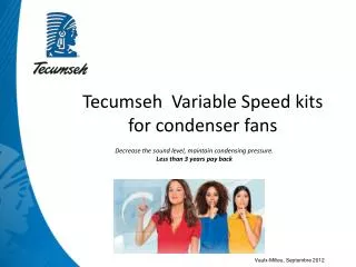 Tecumseh Variable Speed kits for condenser fans