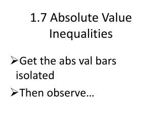 1.7 Absolute Value Inequalities