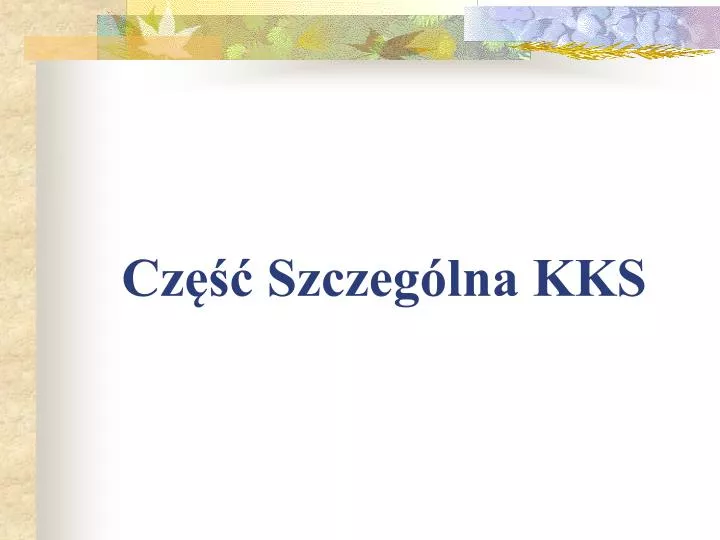 cz szczeg lna kks