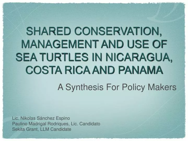 shared conservation management and use of sea turtles in nicaragua costa rica and panama