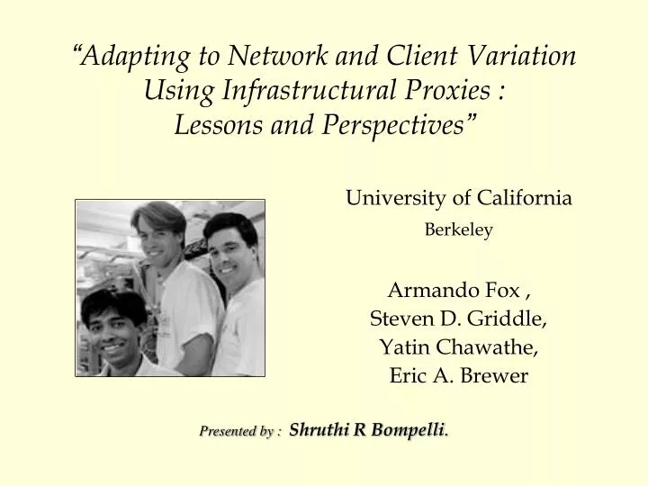 adapting to network and client variation using infrastructural proxies lessons and perspectives