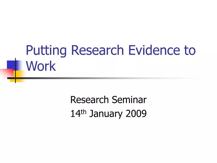 putting research evidence to work