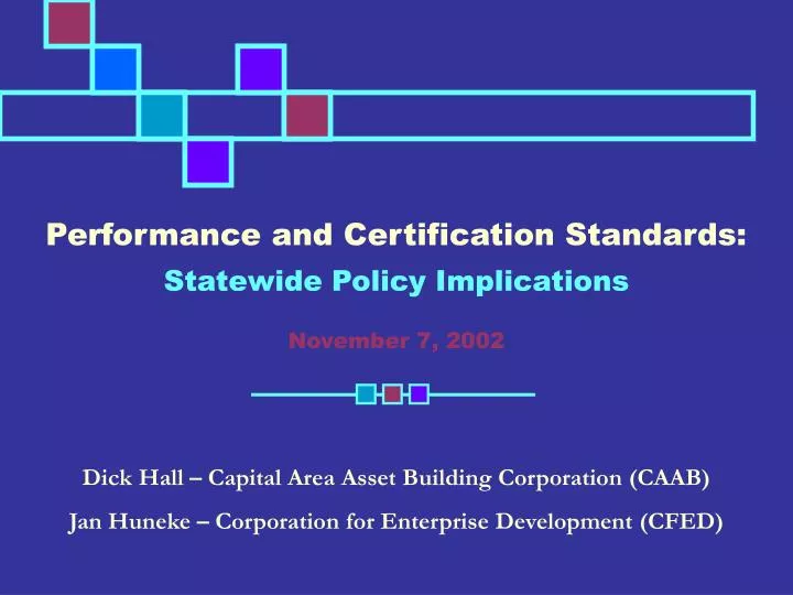 performance and certification standards statewide policy implications november 7 2002