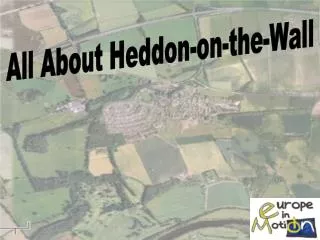 All About Heddon-on-the-Wall