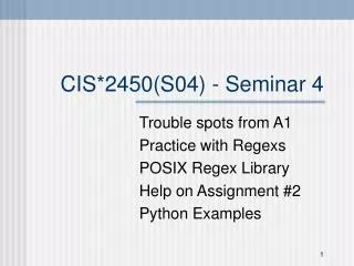 CIS*2450(S04) - Seminar 4