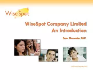 WiseSpot Company Limited An Introduction Date: November 2011