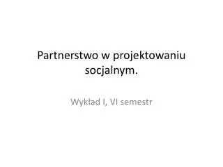 partnerstwo w projektowaniu socjalnym