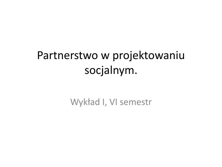 partnerstwo w projektowaniu socjalnym