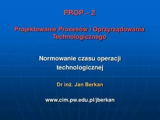 prop 2 projektowanie proces w i oprzyrz dowania technologicznego
