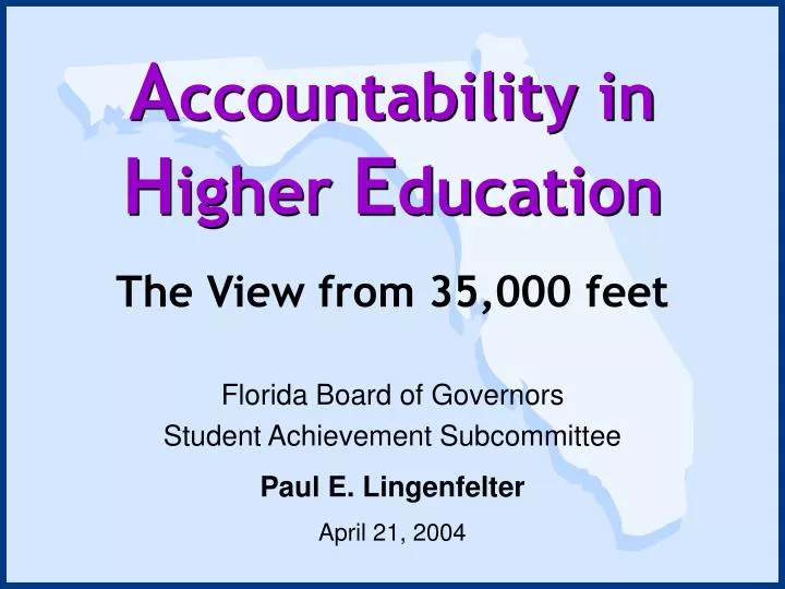 florida board of governors student achievement subcommittee paul e lingenfelter april 21 2004